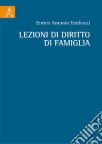 Lezioni di diritto di famiglia libro di Emiliozzi Enrico Antonio