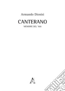 Canterano. Memorie del '900 libro di Dionisi Armando