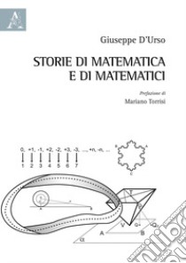 Storie di matematica e di matematici libro di D'Urso Giuseppe