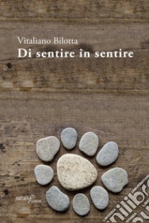 Di sentire in sentire libro di Bilotta Vitaliano