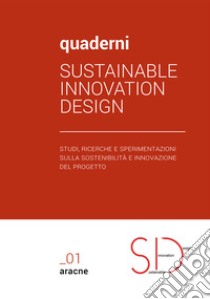 Design Driven Innovation «Off-Shore» e «Off-Site». Progetto di ricerca «S2 Home», dal concept al prototipo libro di Nava C. (cur.)