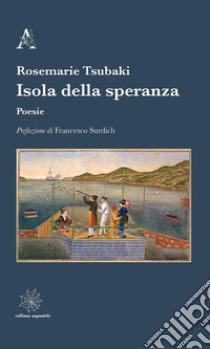 Isola della speranza libro di Tsubaki-Roeren Rosemarie