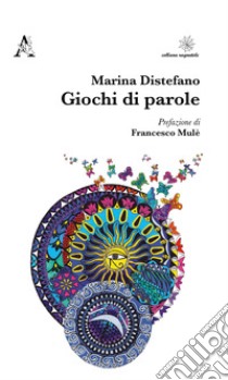 Giochi di parole libro di Distefano Marina