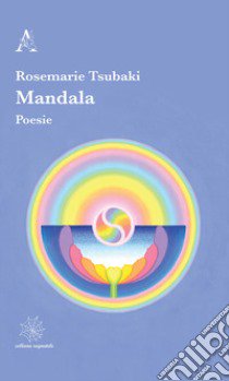 Mandala libro di Tsubaki Rosemarie