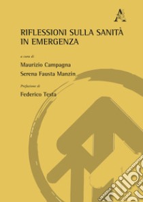 Riflessioni sulla sanità in emergenza libro di Campagna M. (cur.); Manzin S. F. (cur.)