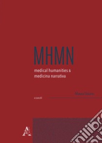 Medical humanities & medicina narrativa (2020). Vol. 2: Ottobre libro di Blezza F. (cur.); Ferro Allodola V. (cur.)