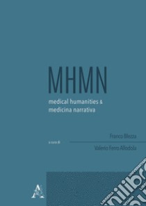 Medical humanities & medicina narrativa (2020). Vol. 1: Ottobre libro di Blezza F. (cur.); Ferro Allodola V. (cur.)