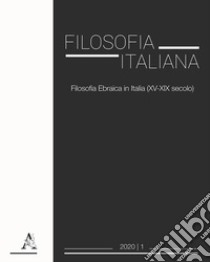 Filosofia italiana (2020). Vol. 1 libro di Pisano L. (cur.); Bartolucci G. (cur.); Torbidoni M. (cur.)