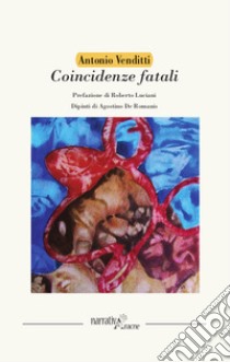 Coincidenze fatali libro di Venditti Antonio