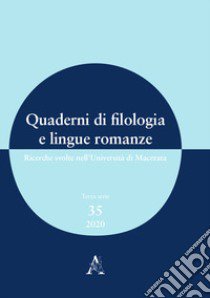 Quaderni di filologia e lingue romanze. Ricerche svolte nell'Università di Macerata (2020) (2020). Vol. 35 libro di Latini Mastrangelo G. (cur.); Pierdominici L. (cur.)