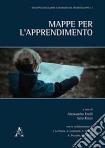 Mappe per l'apprendimento. Strumenti operativi libro di Frolli A. (cur.); Rizzo S. (cur.)