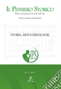 Il pensiero storico (2017). Vol. 3: Storia, miti e ideologie libro di Messina A. (cur.)