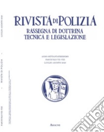 Rivista di polizia. Rassegna di dottrina tecnica e legislazione (2020). Vol. 7-8: Luglio-agosto libro di Pioletti U. (cur.)