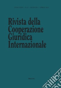 Rivista della Cooperazione Giuridica Internazionale. Quadrimestrale dell'istituto Internazionale di Studi Giuridici. Vol. 67 libro di Sinagra Augusto