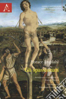 Gli spassionati libro di Engdahl Horace