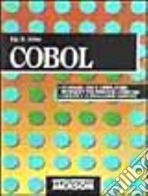 Cobol. Per gli Ist. Professionali libro di Irvine Kip R.