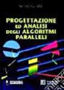 Progettazione ed analisi degli algoritmi paralleli libro di Akl Selim G.