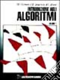 Introduzione agli algoritmi (1) libro di Cormen Thomas H. - Leiserson Charles E. - Rivest Ronald L.