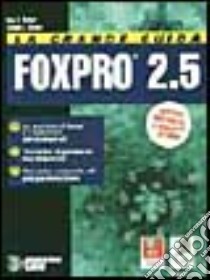 La grande guida a Fox Pro 2.5 per Windows. Con floppy disk libro di Slater Lisa C.; Arnott Steven E.; Perotti G. (cur.)