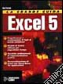 La grande guida a Excel 5 libro di Person Ron; Perotti G. (cur.)