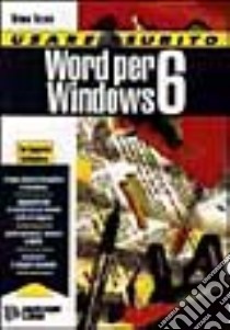 Usare subito Word per Windows 6 libro di Tozzola Tiziana; Cerabolini L. (cur.)