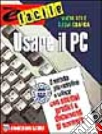 Usare il tuo personal computer libro di Neuman Sally D.