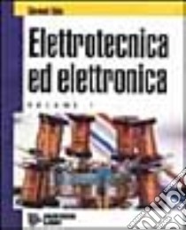 Elettrotecnica ed elettronica. Per gli Ist. Tecnici (1) libro di Saba Giovanni