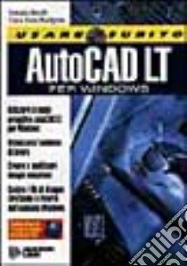 Usare subito Autocad LT per Windows. Con floppy disk libro di Bruschi Armanda; Martignone Franco M.; Cerabolini L. (cur.)