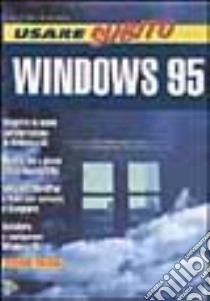 Usare subito Windows 95 libro di Cotta Ramusino Luca; Ruzza C. (cur.)