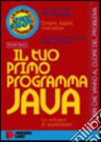 Il tuo primo programma Java libro di Sancy Nicolas