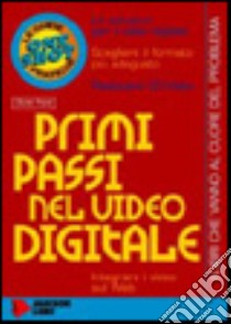 Primi passi nel video digitale libro di Pavie Olivier