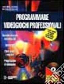 Programmare videogiochi professionali. Con floppy disk libro di Cerabolini L. (cur.)