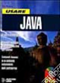 Usare Java. Con CD-ROM libro di Ritchey Tim; Cerabolini L. (cur.)