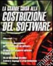 La grande guida alla costruzione del software libro di Mcconnell Steve