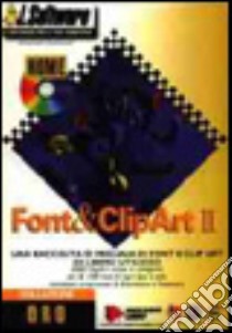 Font & Clipart 2. Con CD-ROM libro di Giulianelli Alessandra; Ruzza C. (cur.)