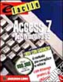 Access 7 per Windows 95 libro di Byrne Jeffry L.; Cerabolini L. (cur.)