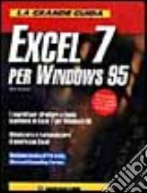 La grande guida Excel 7 per Windows 95 libro di Person Ron; Cerabolini L. (cur.)