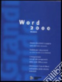 Grande guida Word 2000 libro di Camarda Bill