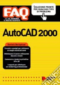 AutoCad 2000 libro di Bacigalupi Daniele