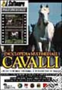 Enciclopedia multimediale dei cavalli. Con CD-ROM libro di Ruzza C. (cur.)