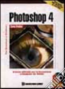 Photoshop 4.Corso pratico. Con CD-ROM libro