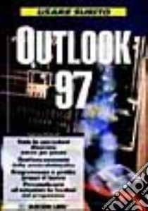 Usare subito Outlook '97 libro di Comolli Fabrizio; Boraschi P. (cur.)