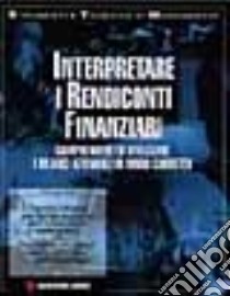 Interpretare i rendiconti finanziari libro di Rice Anthony