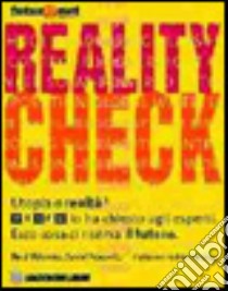 Reality ceck libro di Wieners Brad; Pescovitz David; Boraschi P. (cur.)