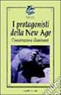 I protagonisti della New Age. Conversazioni illuminanti libro di Brown David J. - Novak Mcclen Rebecca