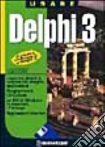 Usare Delphi 3 libro di Laddomada Cosimo; Madaffari Giuseppe; Boraschi P. (cur.)