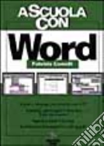 Word. Per le Scuole superiori libro di Comolli Fabrizio