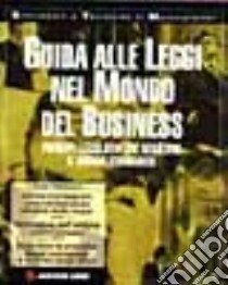 Guida alle leggi nel mondo del business libro di Vaitilingam Adam