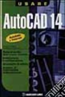 Autocad 14 libro di Trambusti Giovanni - Scafoglieri Massimiliano