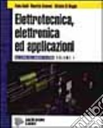 Elettrotecnica, elettronica e applicazioni. Per gli Ist. Professionali per l'industria e l'artigianato libro di Guidi Paolo, Giannoni Maurizio, Di Maggio Michele